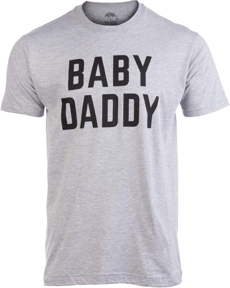 Baby Daddy | Funny New Father Fathers Day Dad Gift Humor Unisex T-shirt-Adult Large Grey